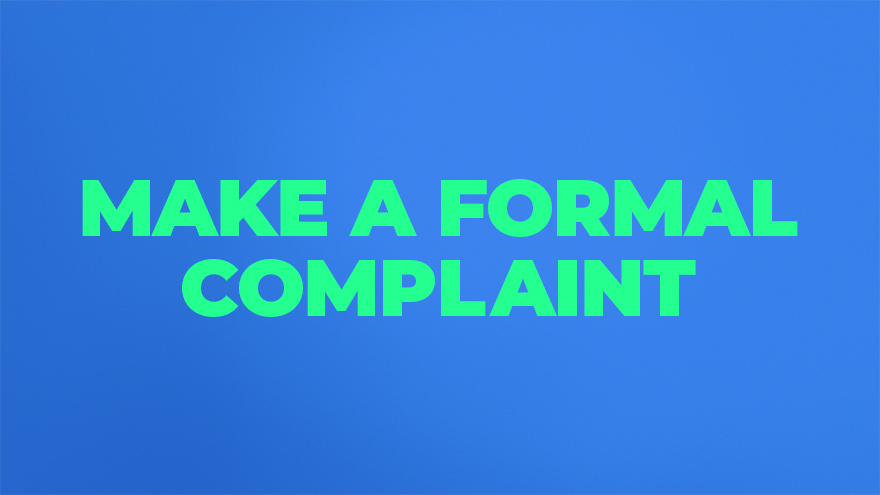 Make A Formal Complaint