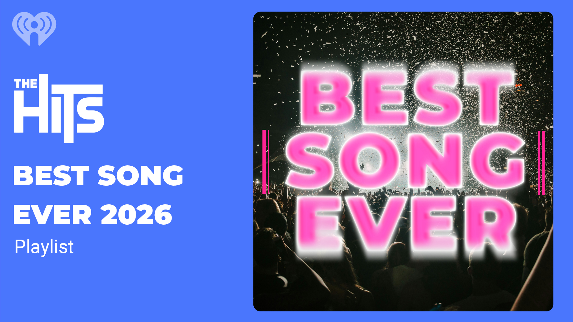 Listen to the 2026 Best Song Ever playlist!