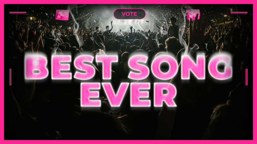 The Hits Best Song Ever! Vote for your favourite song now