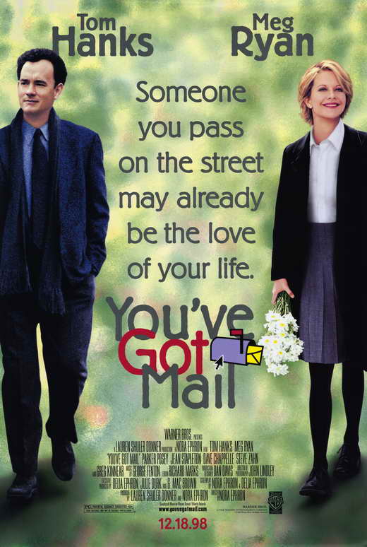 You've Got Mail follows struggling boutique bookseller Kathleen Kelly (Meg Ryan) who hates Joe Fox (Tom Hanks), the owner of a corporate Foxbooks chain store that just moved in across the street. When they meet online, however, they begin an intense and anonymous Internet romance, oblivious of each other's true identity.