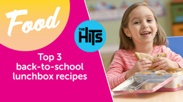 The Hits' top 3 back-to-school lunchbox recipes