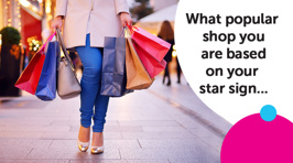 What popular shop you are based on your star sign...