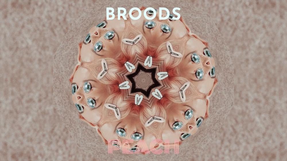 Broods - Peach