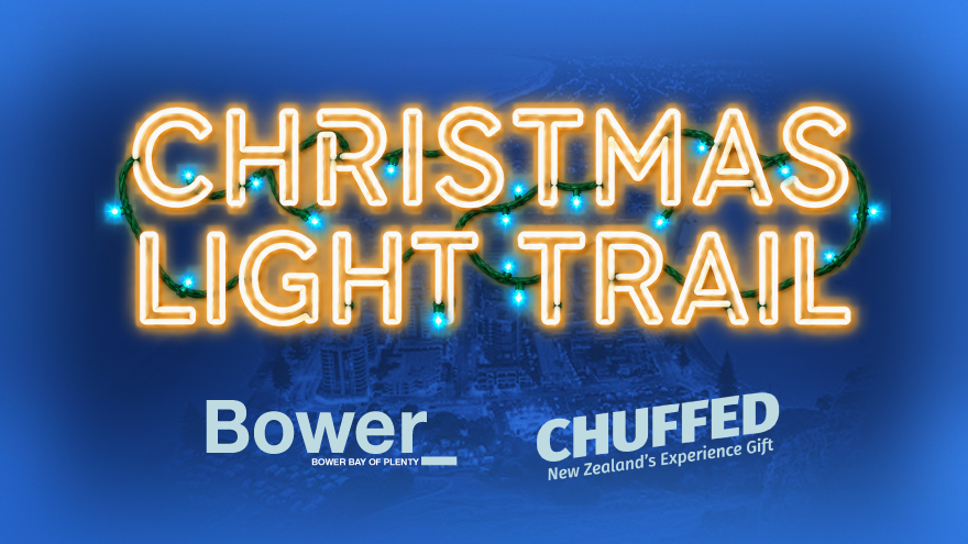 Bower & Chuffed Gifts Bay of Plenty Christmas Light Trail 2026