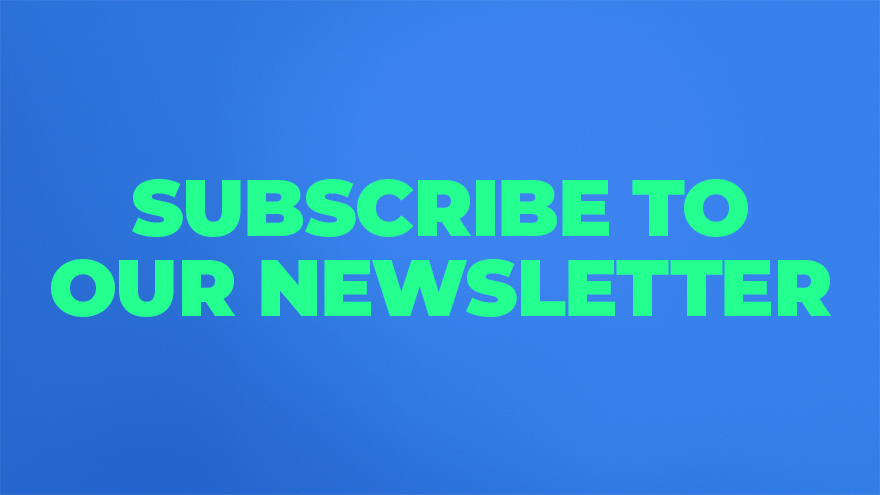 Subscribe To Our Newsletter